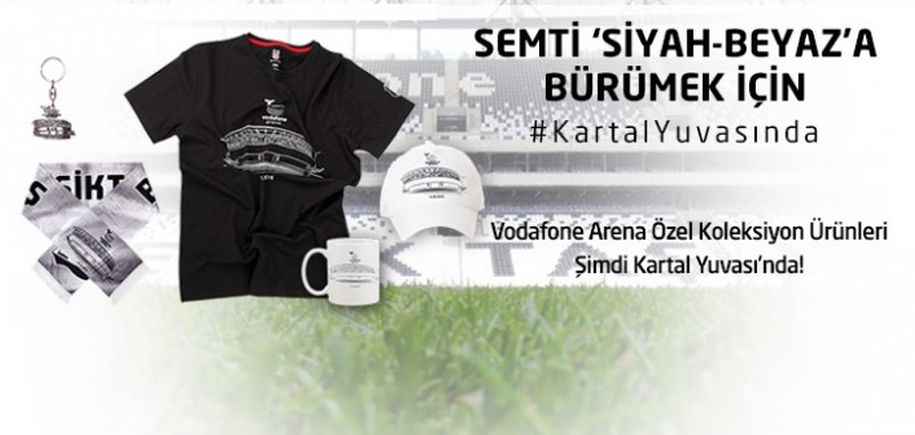 Vodafone Arena Özel Koleksiyon Ürünleri Satışta